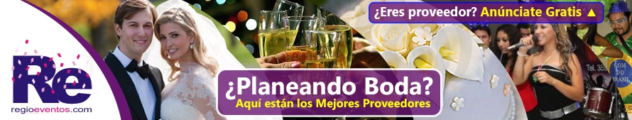 Salones eventos, Eventos Monterrey, boda monterrey, musica bodas, banquetes bodas, novias, tips boda, organizar boda